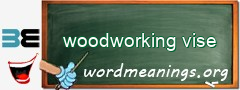 WordMeaning blackboard for woodworking vise